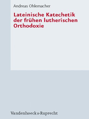 cover image of Lateinische Katechetik der frühen lutherischen Orthodoxie